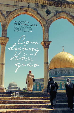 Cover of Con đường Hồi giáo by Nguyễn Phương Mai